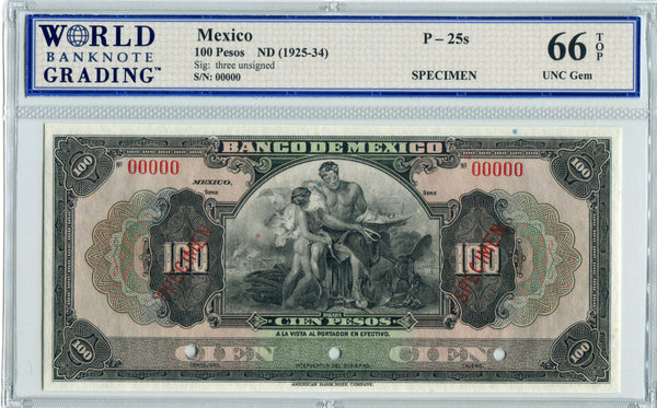 Mexico Pick 25s, MPM 4619 Specimen 100 Pesos No Date (1925-34), WBG 66 TOP Uncirculated Gem