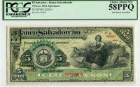 El Salvador Pick S203s1 Specimen 5 Pesos 1899-1916, PCGS Choice About New 58 PPQ